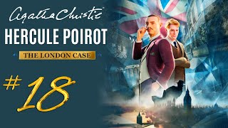 🔸18🔸Schwarzmarkt Geschäfte🔍Let's Play AGATHA CHRISTIE - HERCULE POIROT: THE LONDON CASE│Deutsch