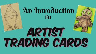 An Introduction to Artist Trading Cards