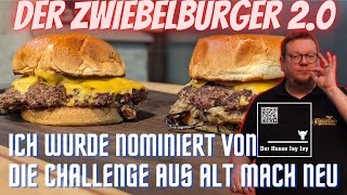 Zwiebelburger 2 0 Aus Alt mach Neu Challenge - DerSebastian BBQ Oberhessen #131  #bbq #challenge