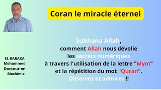 Allah répète des lettres ou des mots c'est pour nous dévoiler des secrets numériques dans le Quran