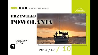 PRZYWILEJ POWOŁANIA | Oksana Wasilewska | 10.03.2024r.