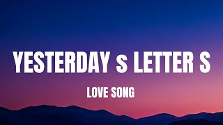 YESTERDAY S LETTERS"(LYRICS) ENGLISH LOVE SONG 💞💞💞🎵