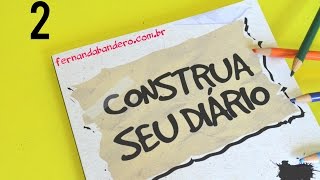 Construa seu Diário - Episódio 2