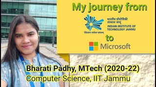 My Journey from IIT Jammu to Microsoft || Bharati Padhy || SW Engineer