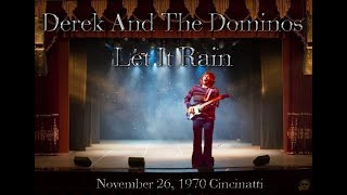 Derek and the Dominos - Let It Rain (Nov. 26, 1970 Cincinatti)