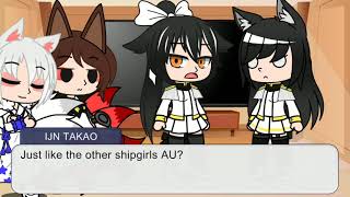 AKAGI,KAGA,ATAGO,TAKAO, SHINANO,YUKIKAZE, REACT TO THEIR SHIP