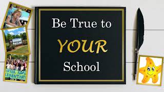 Be True to Your School