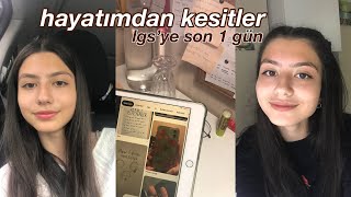 hayatımdan kesitler 🫣 lgs’ye son bir gün