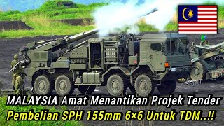 MALAYSIA Amat Menantikan Projek Tender Pembelian SPH 155mm 6×6 Untuk TDM