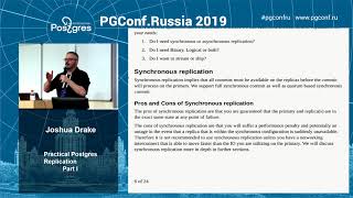 PGConfRu2019 Joshua Drake - «Practical Postgres Replication» - part 1