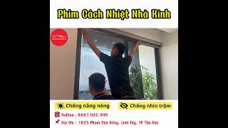 Dán phim cách nhiệt cho nhà kính chóng nóng chống nhìn trộm