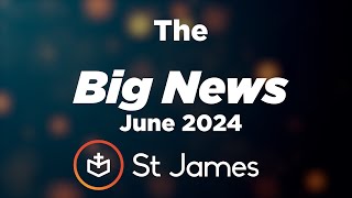 The Big News | June 2024