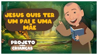 Frei Gilsinho - Jesus quis ter um pai e uma mãe | Arte Piedosa