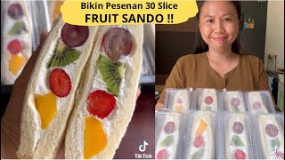 BIKIN PESENAN 30 SLICE FRUIT SANDO !!