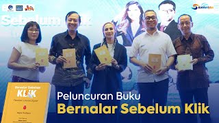 Peluncuran Buku "Bernalar Sebelum Klik" Panduan Literasi Digital - Agus Sudibyo, 18 Desember 2023