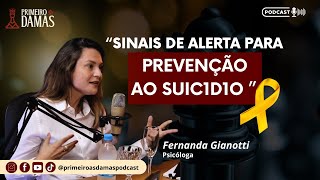 Sinais de Alerta | Setembro Amarelo | Psicóloga Fernanda Gianotti