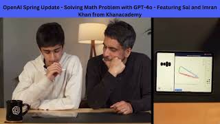 OpenAI Spring Update | Solving Math Problem with GPT-4o #openai #education #khanacademy #gpt4o