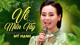 Về Miền Tây - Mỹ Hạnh | Nhac Dân Ca Miền Tây Mới Nhất