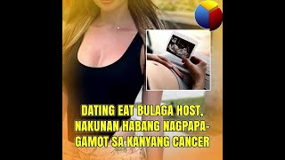 Dating Eat Bulaga host, nakunan habang nagpapagamot sa kanyang cancer