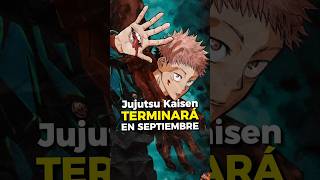 Jujutsu Kaisen Acabará En Septiembre 😭 #anime #jujutsukaisen #manga #shorts