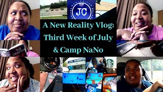 A New Reality Vlog: The Third Week of July and Camp NaNo | What is This Camp Thing You Speak Of? 😏