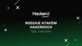 Na czym polega SQL Injection? | HackerU