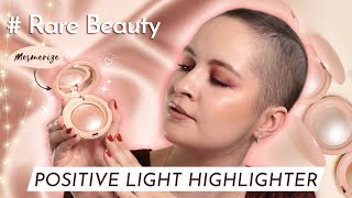 ✨ RARE BEAUTY Positive Light Silky Touch HIGHLIGHTER: avis, revue & swatches (teinte Mesmerize)