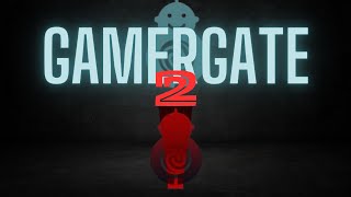 GAMERGATE 2.0 - Explained