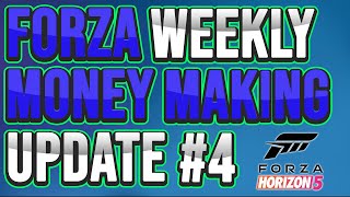 Forza Money Making Weekly Update #4 - Forza Horizon 5