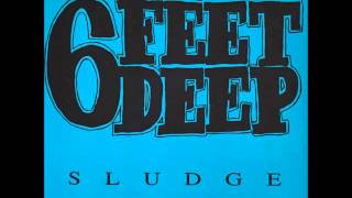 6 Feet Deep - "Sludge" (full recording) Michigan Alternative