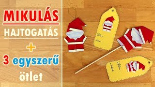 Mikulás hajtogatás + 3 egyszerű ötlet | Karácsonyi videó | Manó kuckó