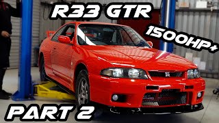 Will It Start!?// The Ultimate SRS R33 1500HP+ GTR // Build Series - Part 2