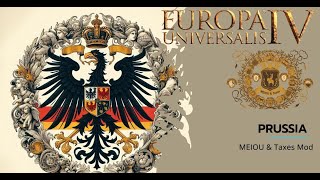 Europa Universalis IV - MEIOU and Taxes 3.0 Mod - The Unlikely Rise of Prussia #2