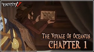 {Identity V} Chapter 1 - The Voyage Of Oceanus