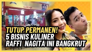 Tutup Permanen! 5 Bisnis Kuliner Raffi Ahmad dan Nagita Slavina Ini Bangkrut