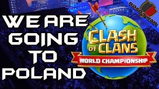 WE ARE GOING TO POLAND FOR THE WORLD QUALIFIERS | Clash of Clans