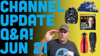 Channel Update and Dive Instructor Q&A June 2021