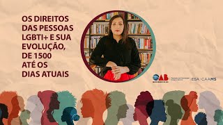 Os Direitos das Pessoas LGBTI+ e sua Evolução, de 1500 até os dias Atuais