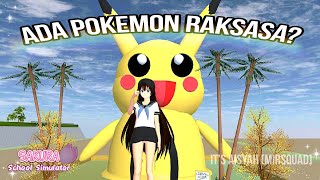 RUMAH PIKACHU RAKSASA?