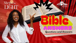 Bible Answers || July 7, 2023