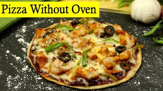 Pizza Without Oven | tawa pizza recipe | quick & easy chicken pizza