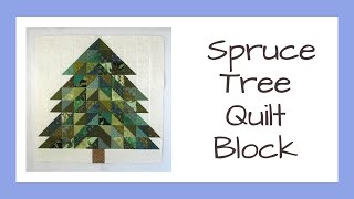 How to Sew this Scrappy Pine Tree Quilt Block called Spruce - a Free Video Tutorial