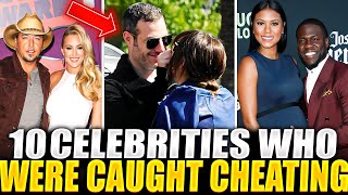 10 Celebrities Who Were Caught Cheating