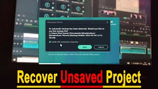 How to Recover Project After Crashed in wondershare Filmora / Unsaved project file