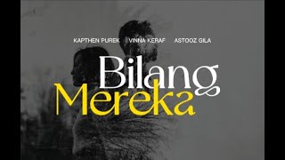 Kapthen Purek _ Bilang mereka ( Lirik ) feat Vinna Keraf x Astooz Gila 🎵 Lagu Timur Terbaru