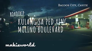 ROADTRIP | Molino Boulevard (Ped Xing) | Makie Dee