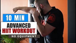 10 MIN ADVANCED MARTIAL ARTS HIIT WORKOUT // HOME WORKOUT // NO EQUIPMENT | Igor Matejski Coach