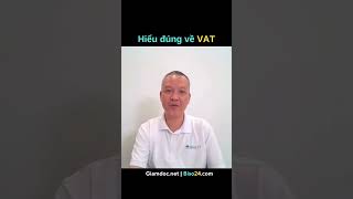 Hiểu đúng về VAT