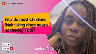 Why do most Christians feel guilty for taking medication instead of applying Faith….#bng