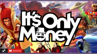 Its Only Money Gameplay - First 13 Minutes Gameplay - #steam